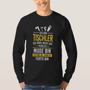 I Am Carpenter's Electricians Carpenters Craftsman T-Shirt