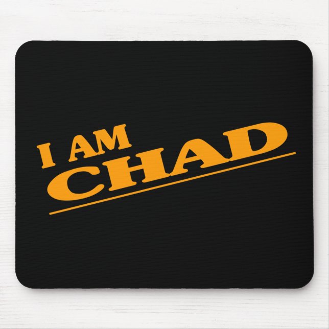 I am Chad Mouse Mat (Front)