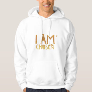 I am Chosen Hoodie