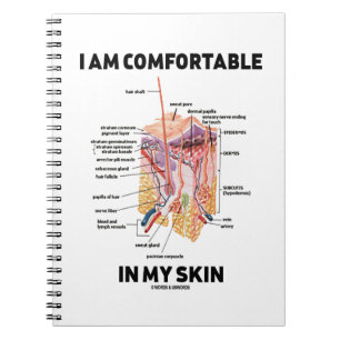 I Am Comfortable In My Skin (Dermal Layers) Notebook