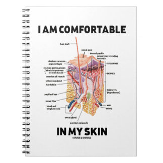 I Am Comfortable In My Skin (Dermal Layers) Notebook