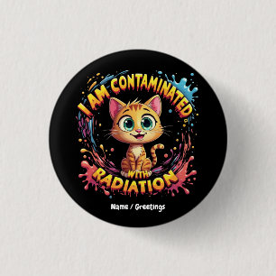 I Am Contaminated with Radiation Japanese Cat Meme 3 Cm Round Badge