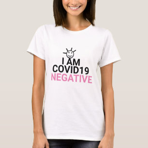 I Am Coronavirus Covid Negative Virus Free Pink T-Shirt
