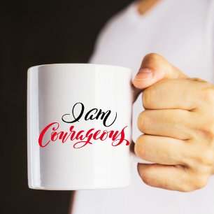 I Am Courageous Coffee Mug