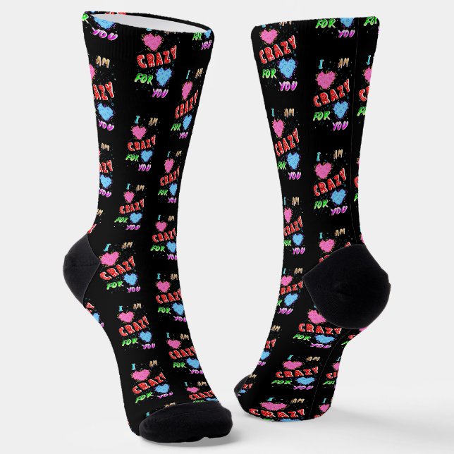 I Am Crazy For You Socks (Angled)