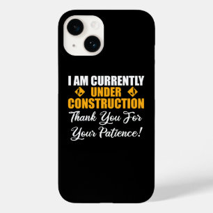 I Am Currently Under Construction Case-Mate iPhone 14 Case