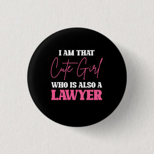 I Am Cute Lawyer Girl 3 Cm Round Badge