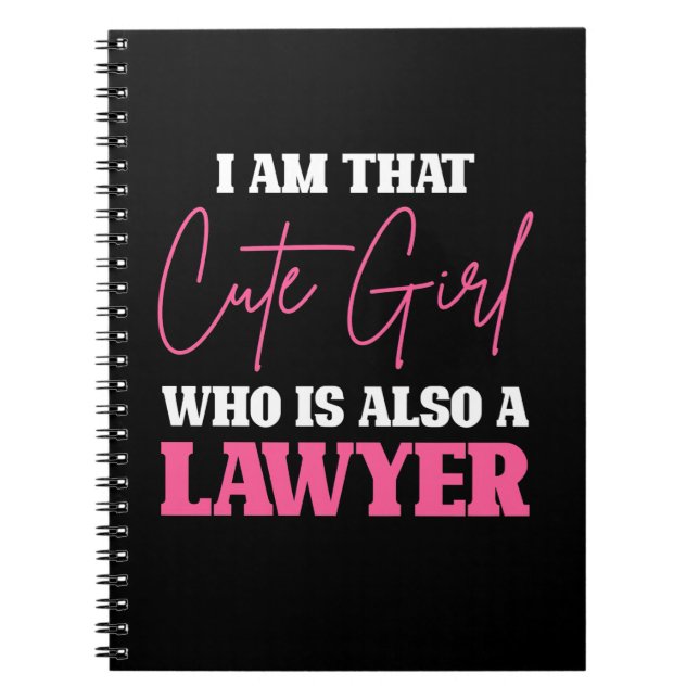 I Am Cute Lawyer Girl Notebook (Front)