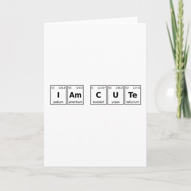 I am Cute Periodic Table Card (Front)