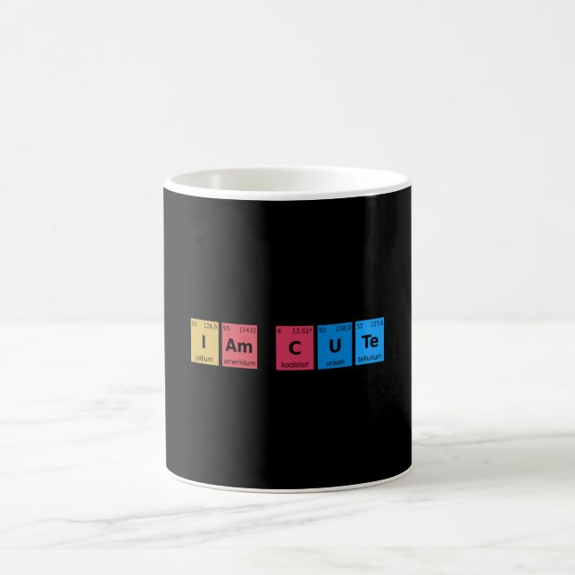 I am Cute Periodic Table Coffee Mug (Center)