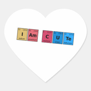 I am Cute Periodic Table Heart Sticker