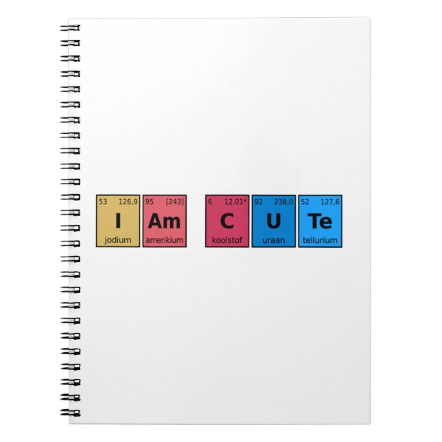 I am Cute Periodic Table Notebook (Front)