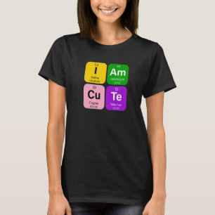 I am Cute with  Periodic Table of Elements Graphic T-Shirt