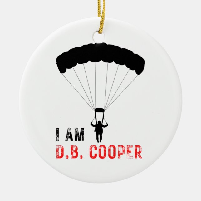 I AM D.B. Cooper  Ceramic Tree Decoration (Front)