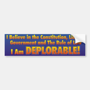 I Am Deplorable! Bumper Sticker