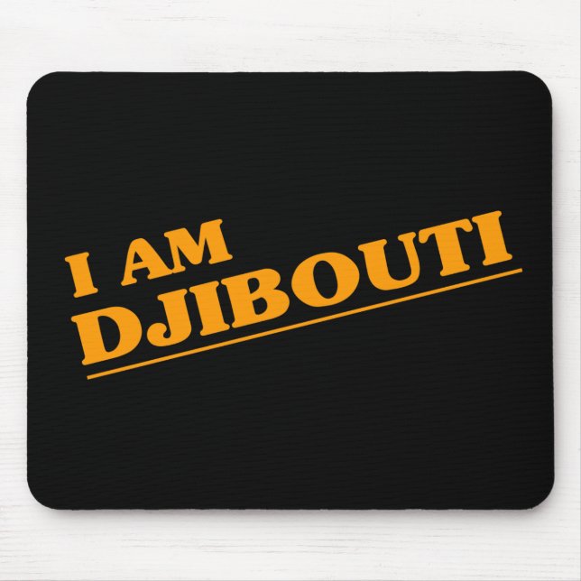 I am Djibouti Mouse Mat (Front)