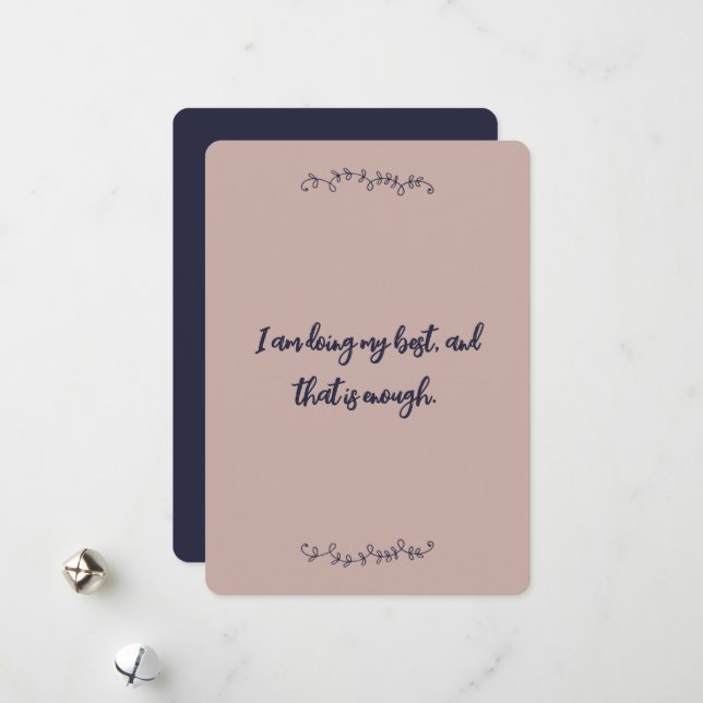 I am doing my best, and that is enough Affirmation Holiday Card (Front/Back In Situ)