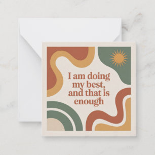 I Am Doing My Best, And That Is Enough Card