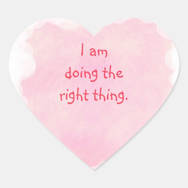 I am doing the right thing bubbles, pink stickers (Front)