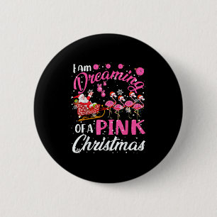 I Am Dreaming Of A Xmas With Nk Santa Flamingos Sl 6 Cm Round Badge