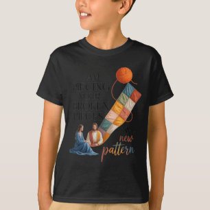 I Am ecing Your Broken eces Into A New Pattern 1 T-Shirt