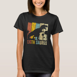 I am Eight Saurus 8 Years Old Rex for Boys 8th Bir T-Shirt