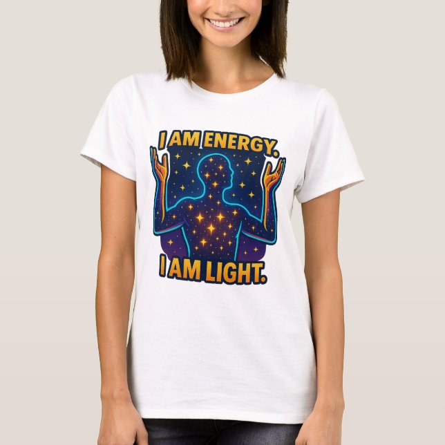 "I Am Energy. I Am Light." – Cosmic Star Silhouett T-Shirt (Front)
