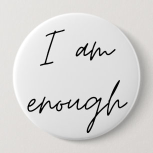 I Am Enough 10 Cm Round Badge