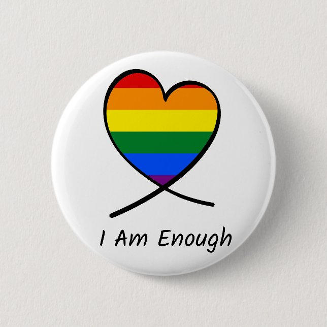 I Am Enough 6 Cm Round Badge (Front)