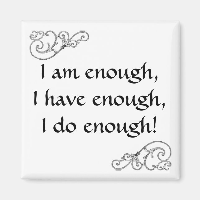 I Am Enough Affirmation Inspirational Magnet (Front)