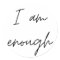 I Am Enough