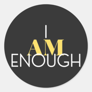 I Am Enough Classic Round Sticker