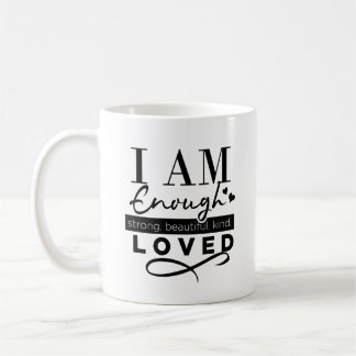 I am enough coffee mug