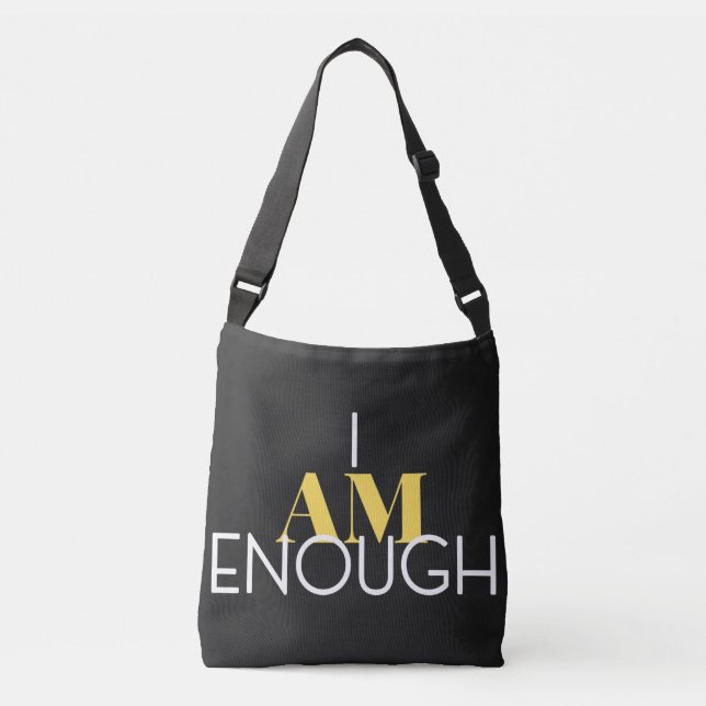 I Am Enough Crossbody Bag (Front)