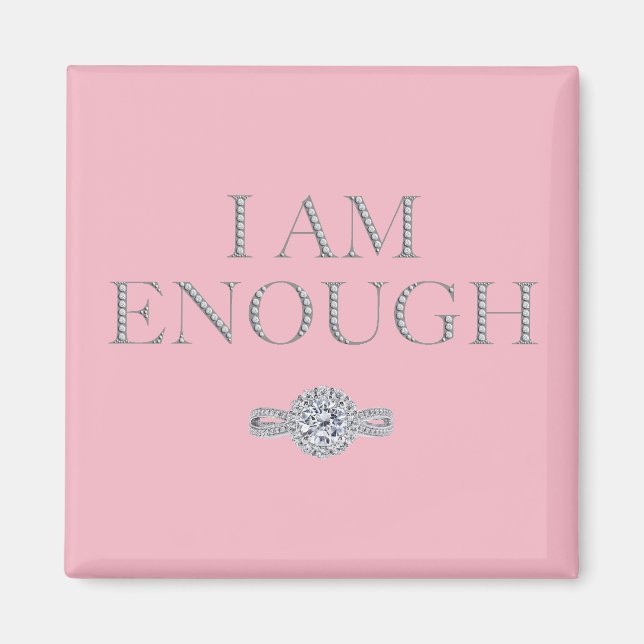 I am enough inspirational magnet (Front)