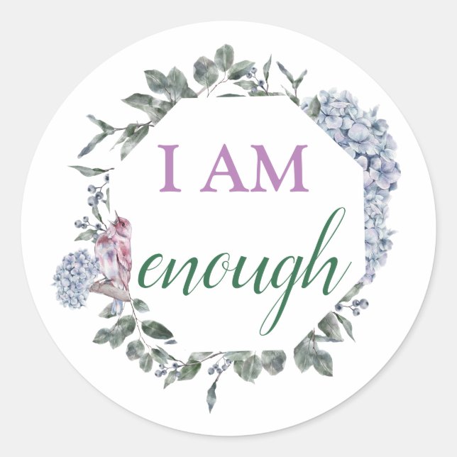 I Am Enough Inspiring Affirmation Classic Round Sticker (Front)