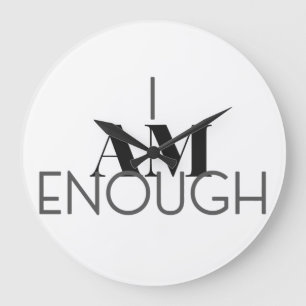 I Am Enough Large Clock