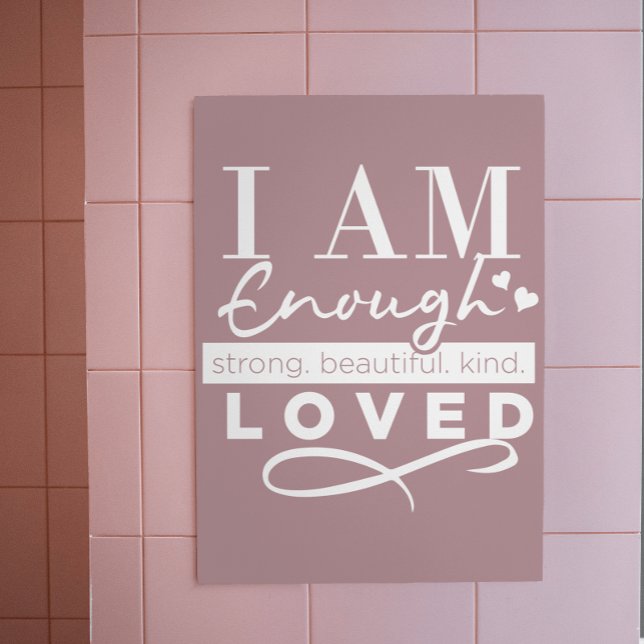 I am Enough Motivational  Poster (Creator Uploaded)