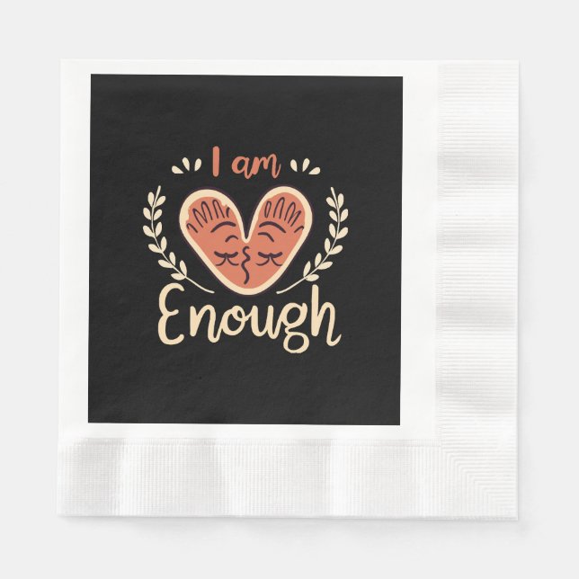 I Am Enough Napkin (Front)
