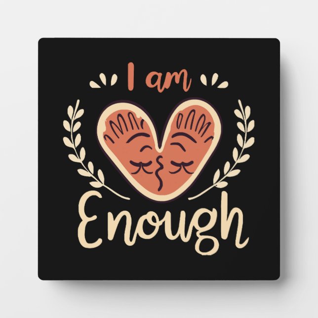 I Am Enough Plaque (Front)
