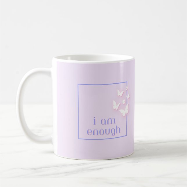 I am enough, Self-Love Quote Coffee Mug (Left)