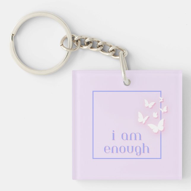 I am enough, Self-Love Quote Key Ring (Front)