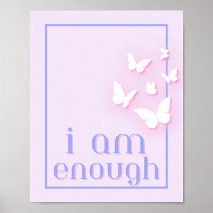 I am enough, Self-Love Quote Poster