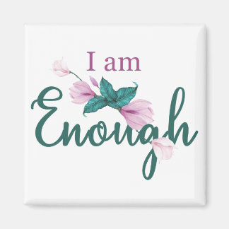 I am enough series magnet