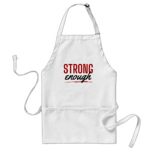 I am Enough, Strong Enough, Women Empowerment Standard Apron