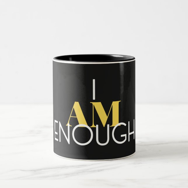 I Am Enough Two-Tone Coffee Mug (Center)