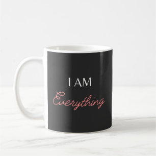 I Am Everything - I Have Everything I Need Couples Coffee Mug