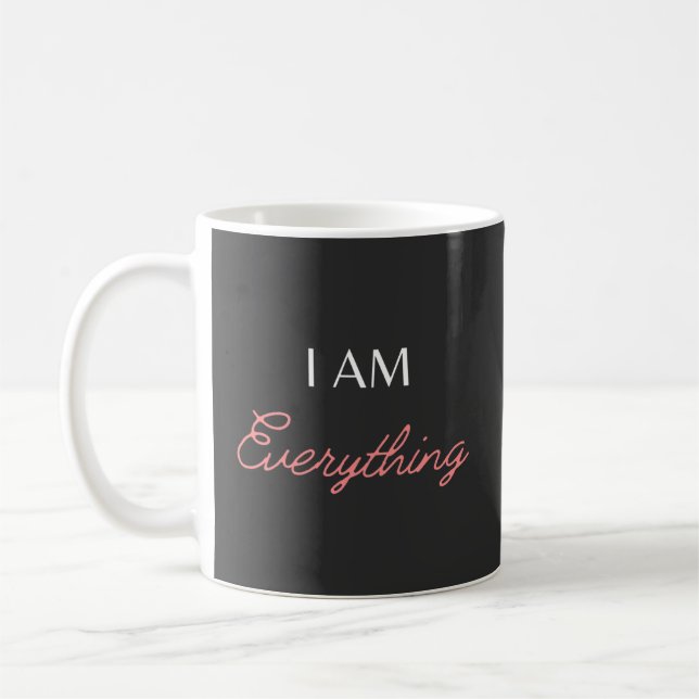 I Am Everything - I Have Everything I Need Couples Coffee Mug (Left)