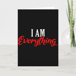 I Am Everything Valentine´s Day Love Couples Card