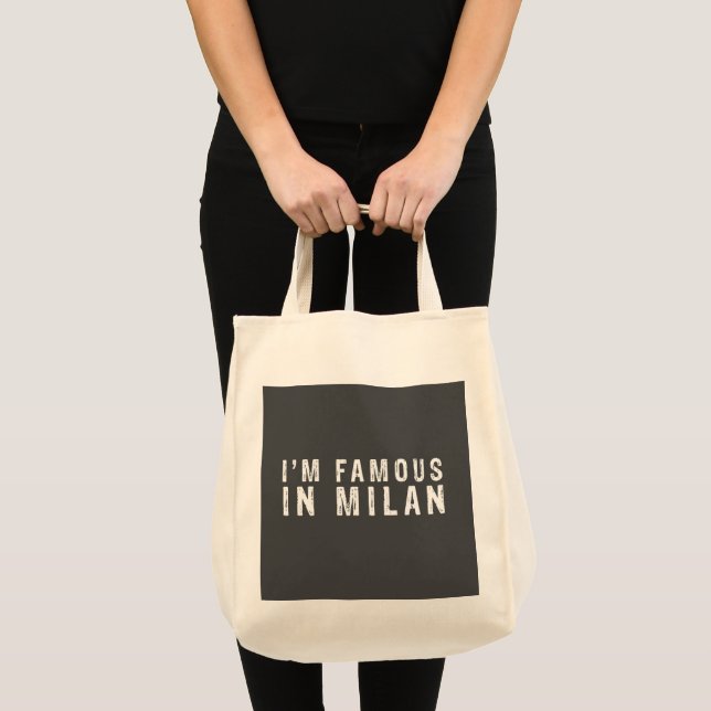 I am famous in Milan Tote Bag (Front (Product))